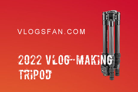 2022 vlog-making tripod recommendations